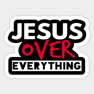 Jesus Over Everything Funny Christian Sticker